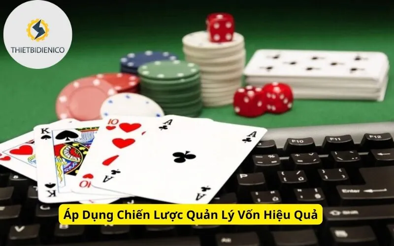 Áp Dụng Chiến Lược Quản Lý Vốn Hiệu Quả