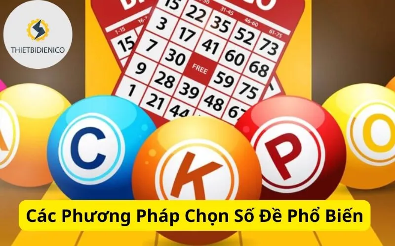 Các Phương Pháp Chọn Số Đề Phổ Biến