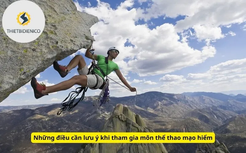 Những điều cần lưu ý khi tham gia môn thể thao mạo hiểm
