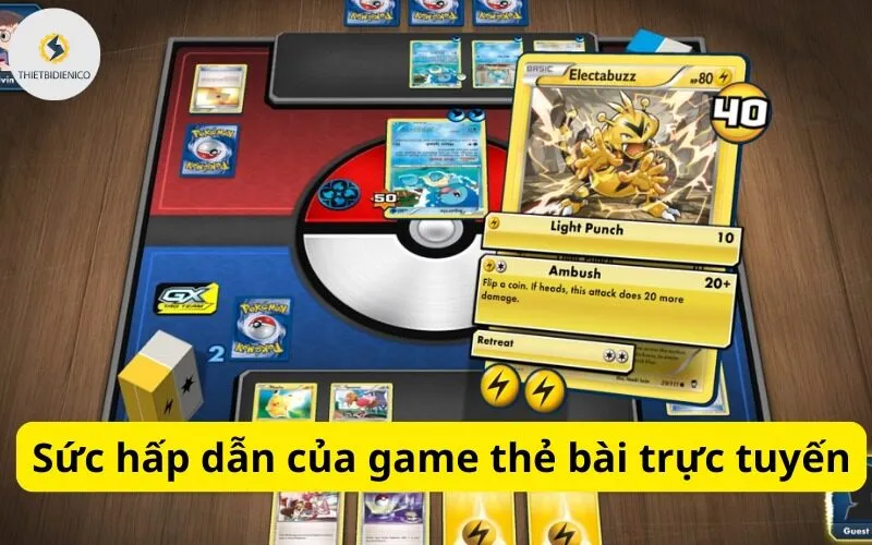 Sức hấp dẫn của game thẻ bài trực tuyến