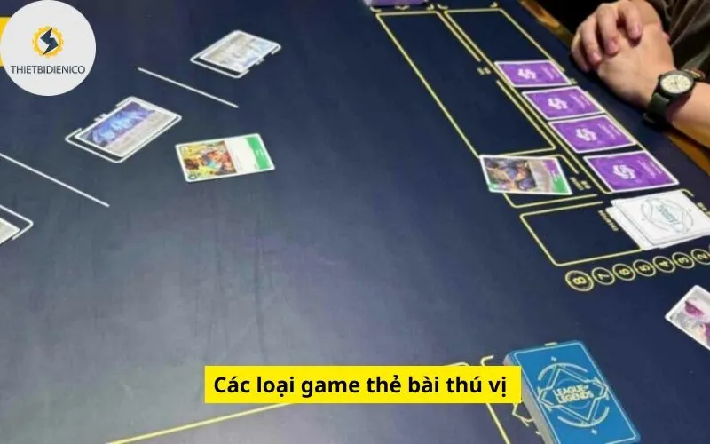 Các loại game thẻ bài thú vị