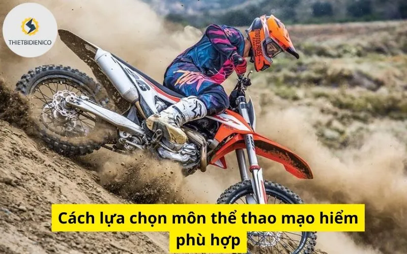 Cách lựa chọn môn thể thao mạo hiểm phù hợp