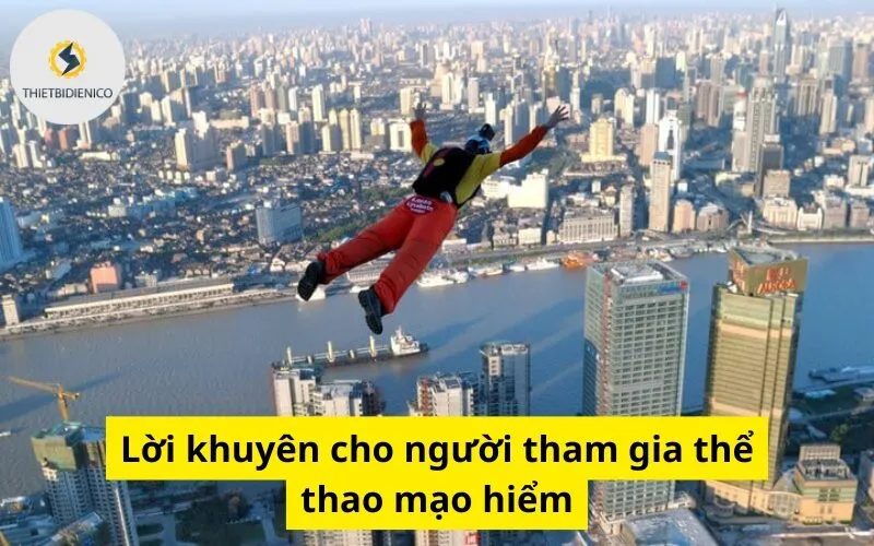 Lời khuyên cho người tham gia thể thao mạo hiểm