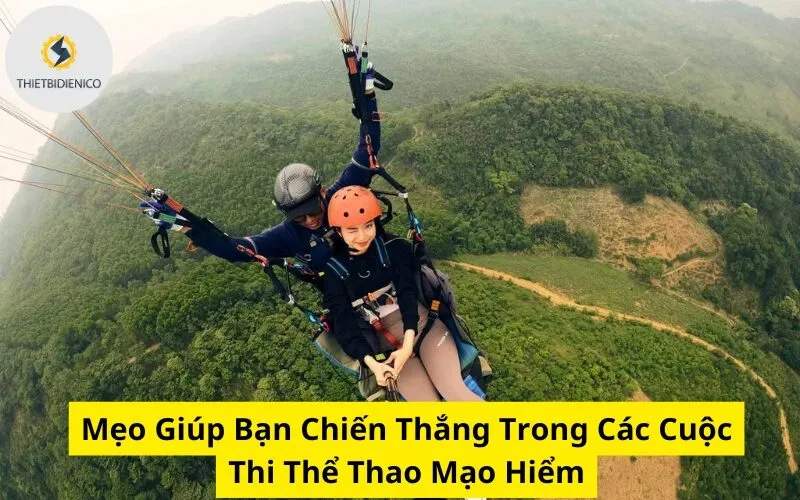 Mẹo Giúp Bạn Chiến Thắng Trong Các Cuộc Thi Thể Thao Mạo Hiểm