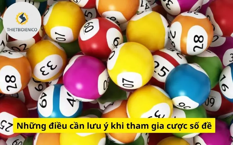 Những điều cần lưu ý khi tham gia cược số đề