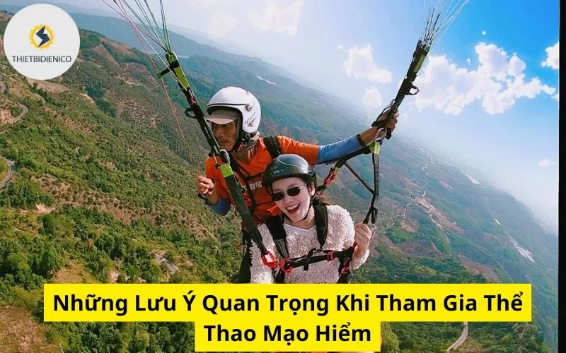 Những Lưu Ý Quan Trọng Khi Tham Gia Thể Thao Mạo Hiểm