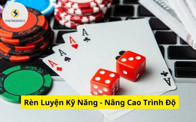 Rèn Luyện Kỹ Năng - Nâng Cao Trình Độ