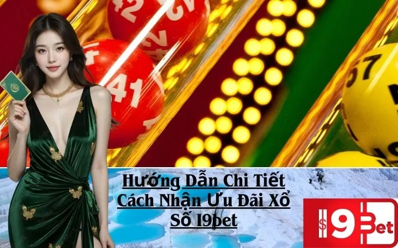 Hé Lộ Top Người Trúng Xổ Số Trên I9bet