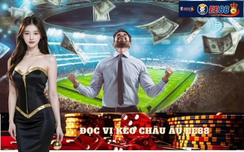 Đọc Vị Kèo Châu Âu EE88