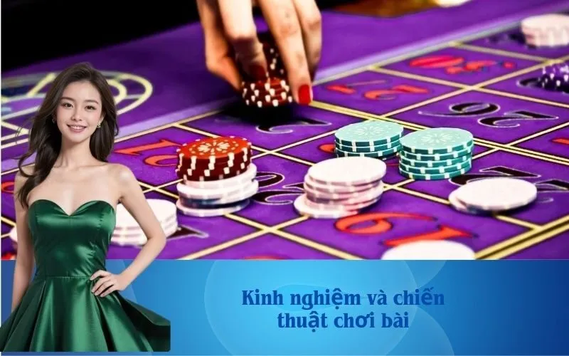 Kinh nghiệm và chiến thuật chơi bài