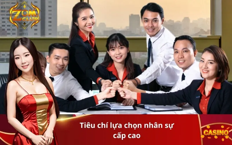 Tiêu chí lựa chọn nhân sự cấp cao