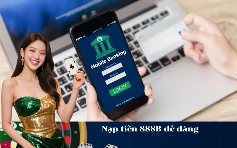 Nạp tiền 888B dễ dàng