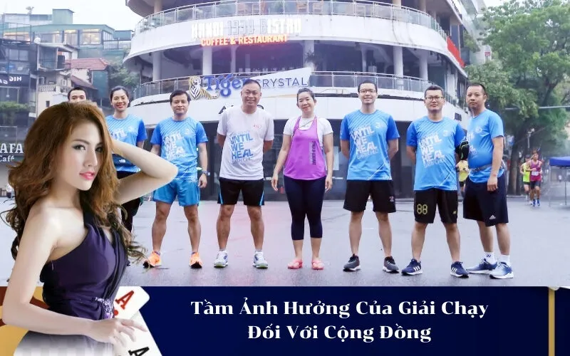 Tầm Ảnh Hưởng Của Giải Chạy Đối Với Cộng Đồng