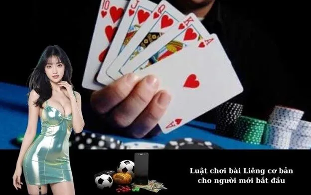 Luật chơi bài Liêng cơ bản cho người mới bắt đầu